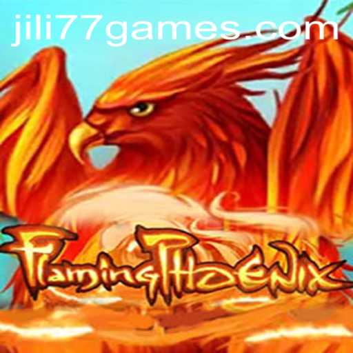 Discover FlamingPhoenix: A Jili77 Games Masterpiece